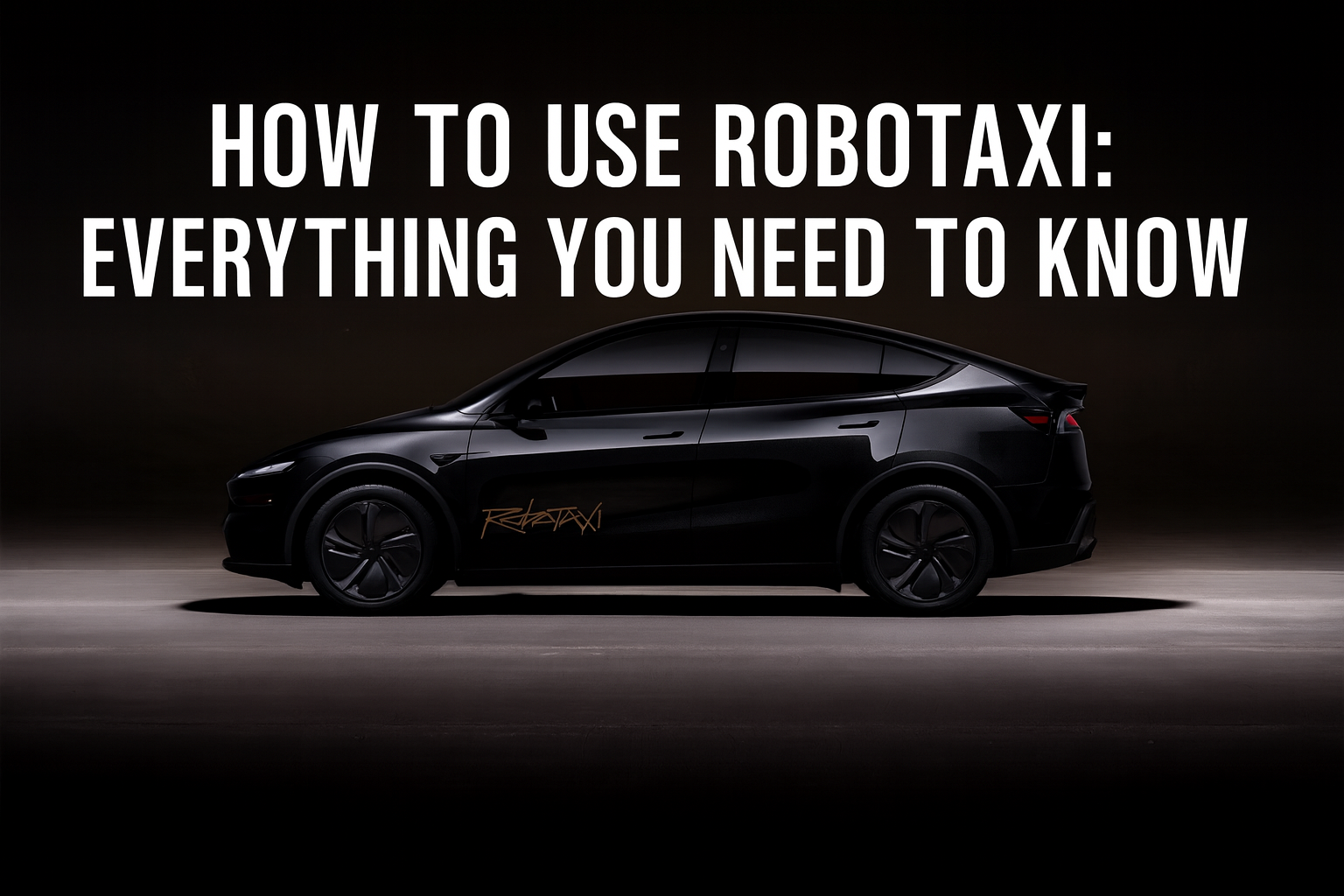 How to Use Robotaxi: Everything You Need to Know